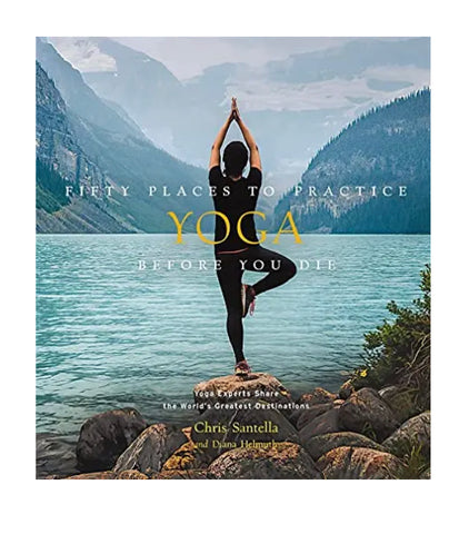 Fifty Places to Practice Yoga